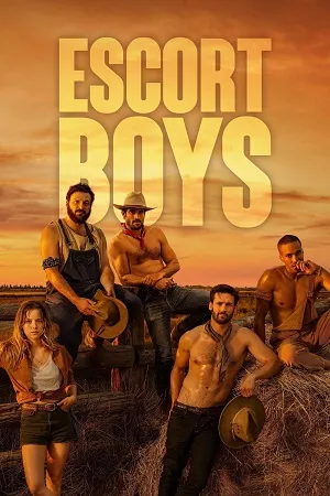 Escort Boys 2023 (Season 1 – 2) English Audio [ALL EPISODES] - Movierulz