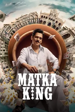 Matka King 2026 Season 1 Hindi Audio [ALL EPISODES] - Movierulz