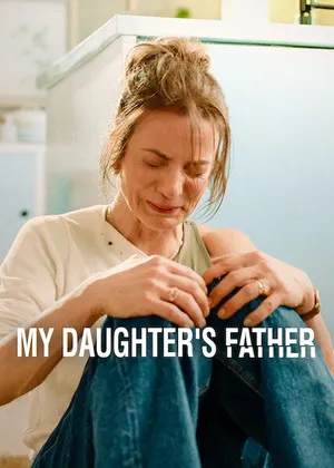 My Daughter’s Father 2026 Season 1 Hindi - Spanish Audio [ALL EPISODES] - Movierulz