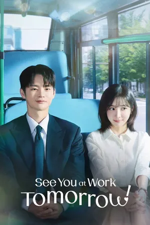 See You at Work Tomorrow! 2026 Season 1 Hindi - Korean Audio [EP - 11 ADDED] - Movierulz