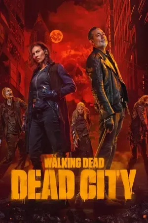 The Walking Dead: Dead City 2026 Season 3 English Audio [EP - 04 Added] - Movierulz