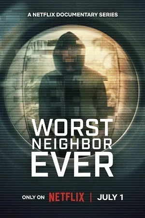Worst Neighbor Ever 2026 Season 1 Hindi - English Audio [ALL EPISODES] - Movierulz
