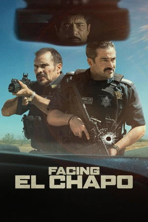Facing El Chapo 2026 Hindi - English Dual Audio - Movierulz