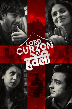 Lord Curzon Ki Haveli 2023 Hindi Dual Audio - Movierulz