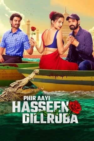 Phir Aayi Hasseen Dillruba 2024 Hindi Dual Audio - Movierulz