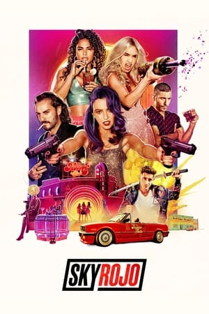 Sky Rojo 2021 Season 1 Dual Audio Hindi Web Series [COMPLETE] - Movierulz